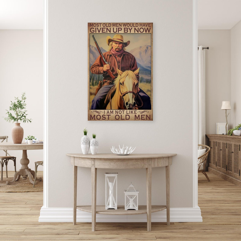 «Krepps Cowboy I Am Not Like Most Old Men», impression sur toile, H 36 po x l 24 po x P 1,25 po