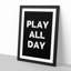 Play All Day - Picture Frame Typography-62804023-62804027