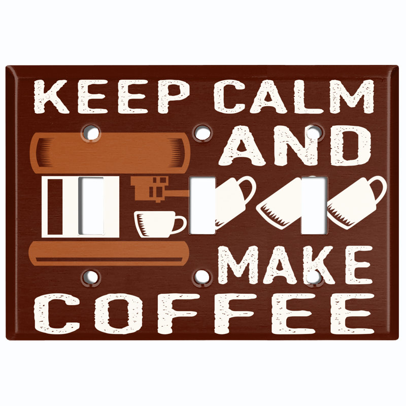 Plaque murale d'interrupteur à bascule brune Keep-Calm And Make Coffee