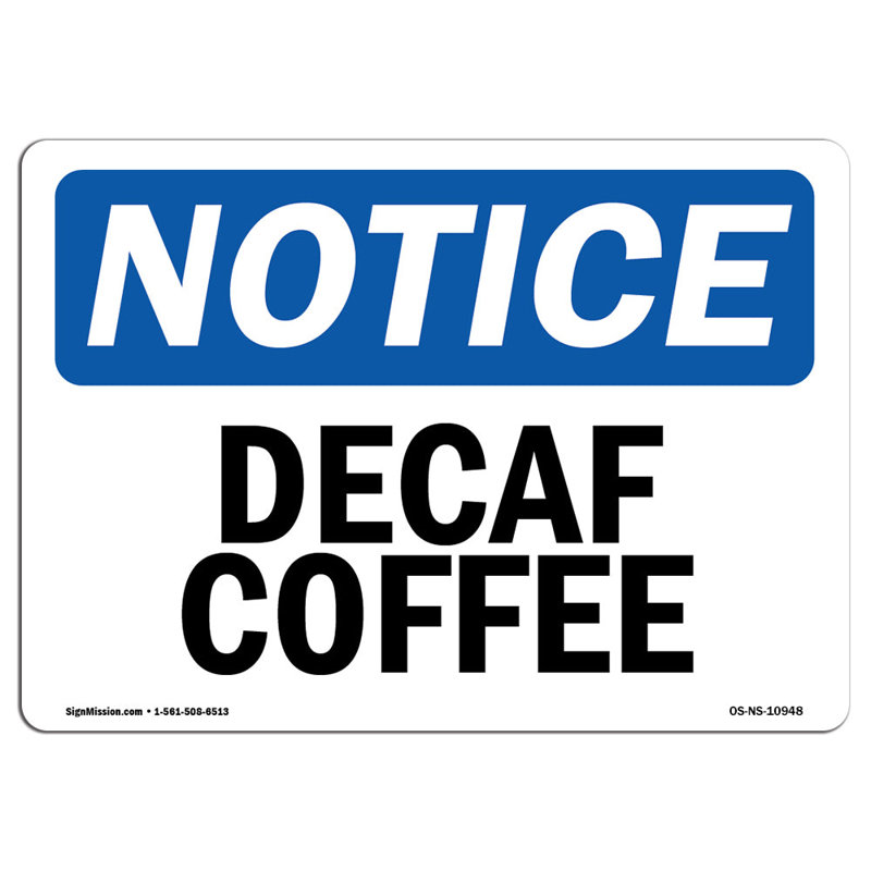 Notice - Decaf Coffee Sign