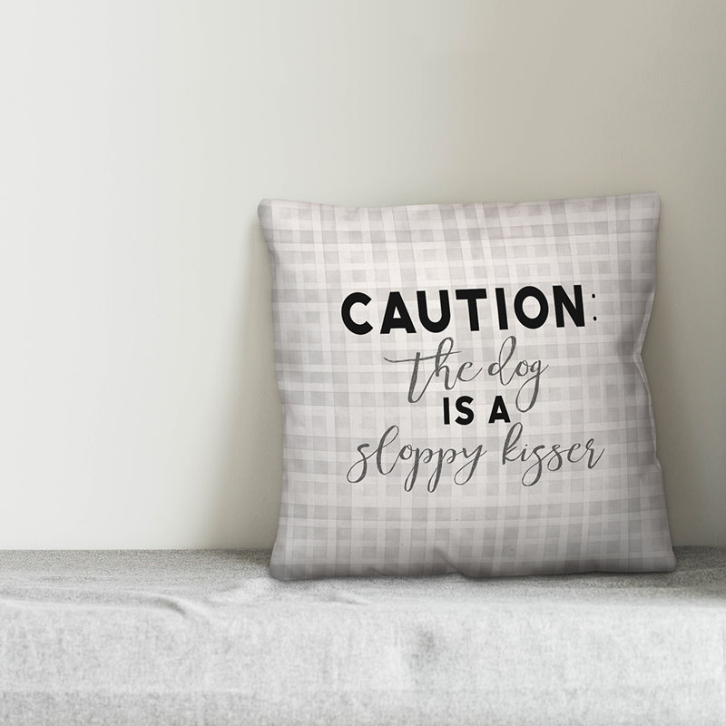  Attention, le chien est un coussin décoratif Sloppy Kisser