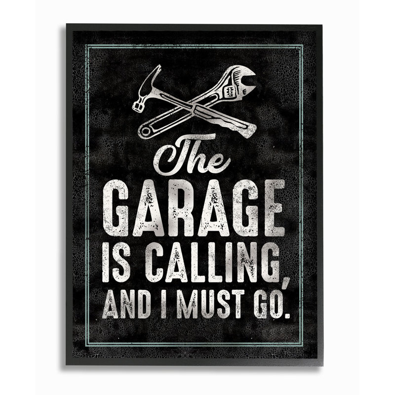 « garage is calling work », art textuel sur motif de pièce, H 30 po x l 24 po, Giclée encadrée noir minuit