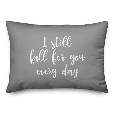  Coussin décoratif I Still Fall For You Every Day