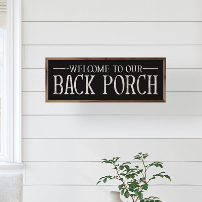 Welcome To Our Back Porch - noir