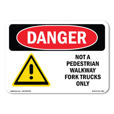 Not A Pedestrian Walkway Fork Trucks Only Aluminum Sign 14" X 10"