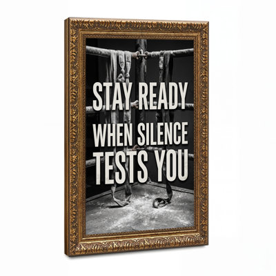 Stay Ready When Silence Tests You Boxing Ring With Wraps Canvas Wall Art