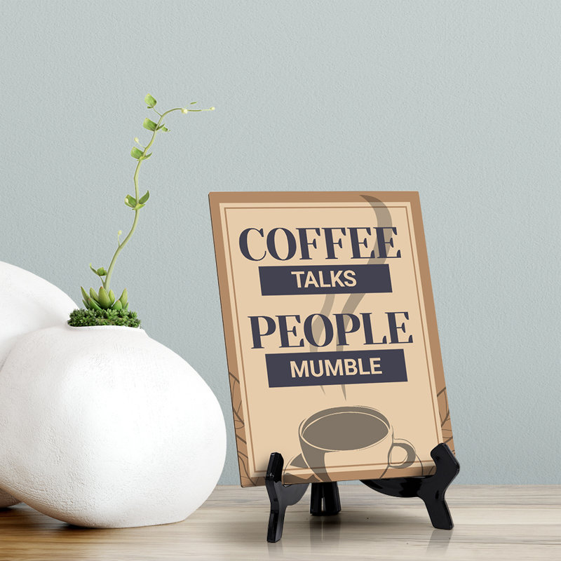 «Coffee Talks People Mumble Table»