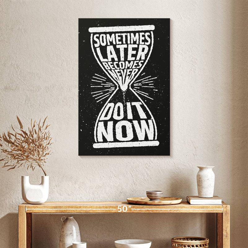 Citation «Do It Now», H 36 po x l 24 po