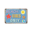 Beach Vibes Only Vintage Style (2 Pack) 7 Inch x 10 Inch Novelty Aluminum Sign