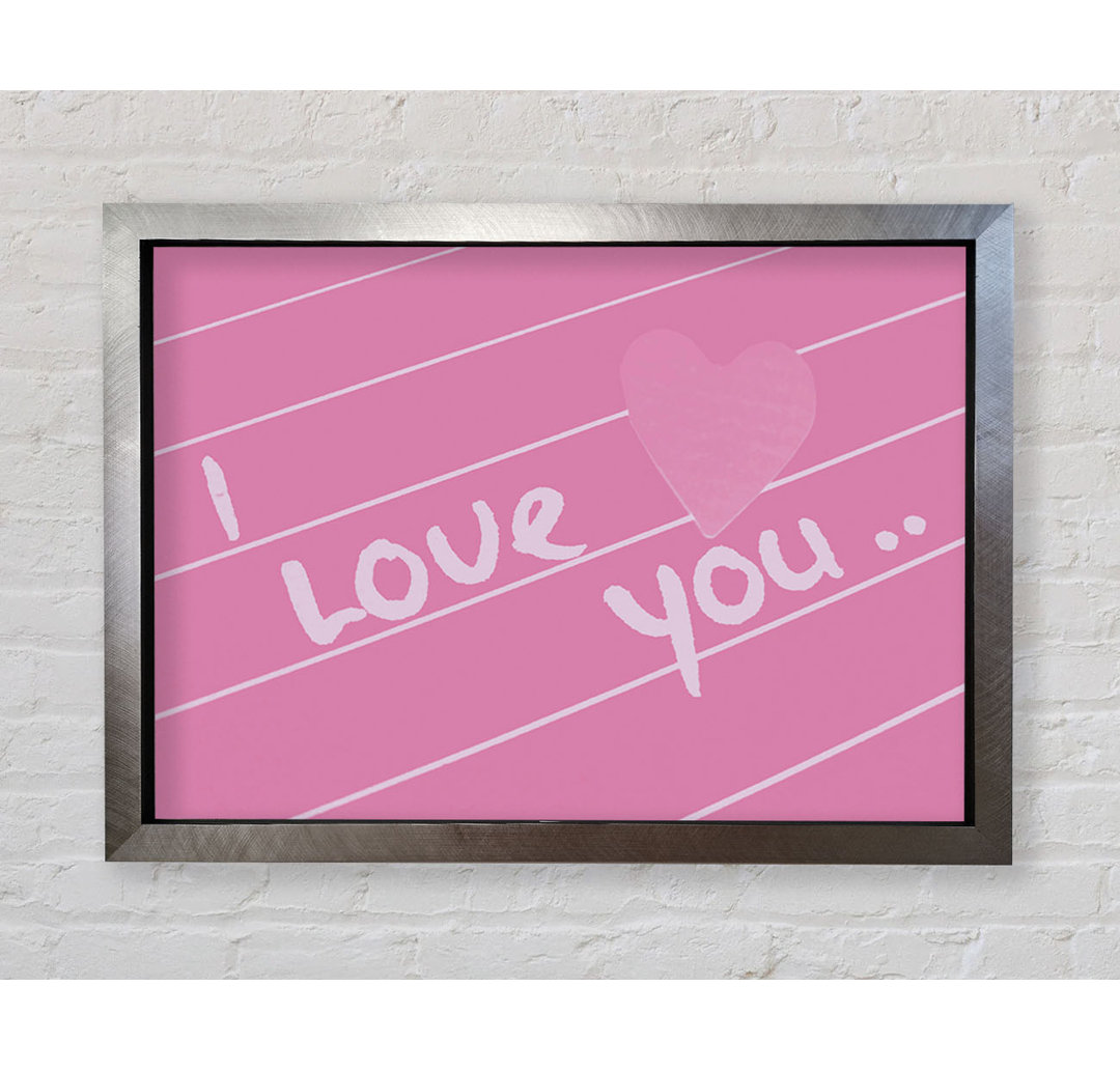 Liebe Zitat I Love You Heart Pink - Druck