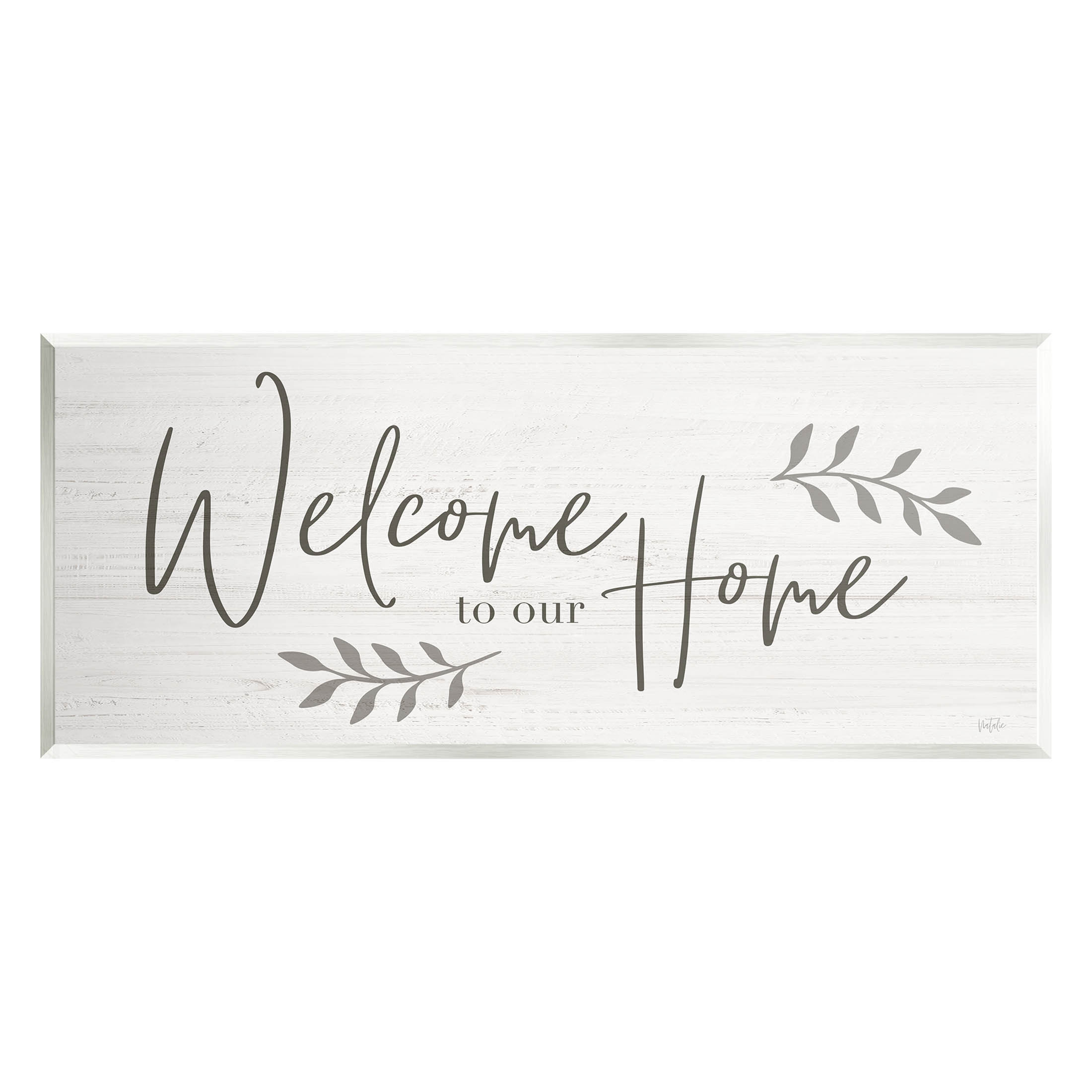 Ebern Designs Welcome to Our Home Country Sign by Natalie Carpentieri ...