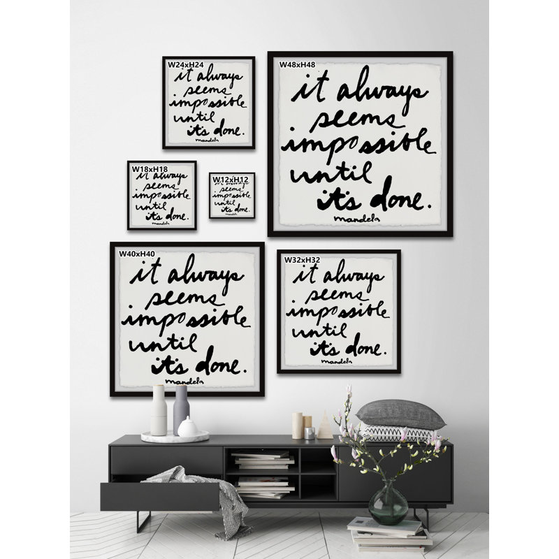 " It Always Seems Impossible Until It " by Jen Lee, 12" H x 12" W x 1.5" D