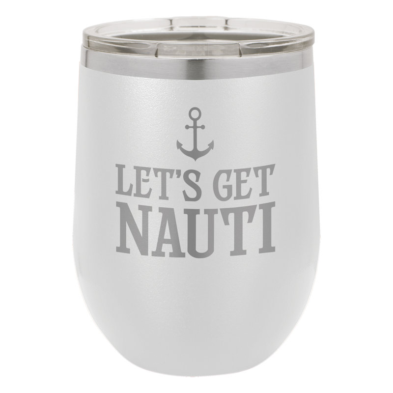 Let 's Get Nauti - Blanc isolé sans pied et couvercle