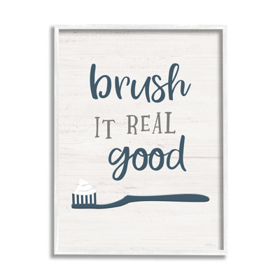 Brush It Real Good phrase