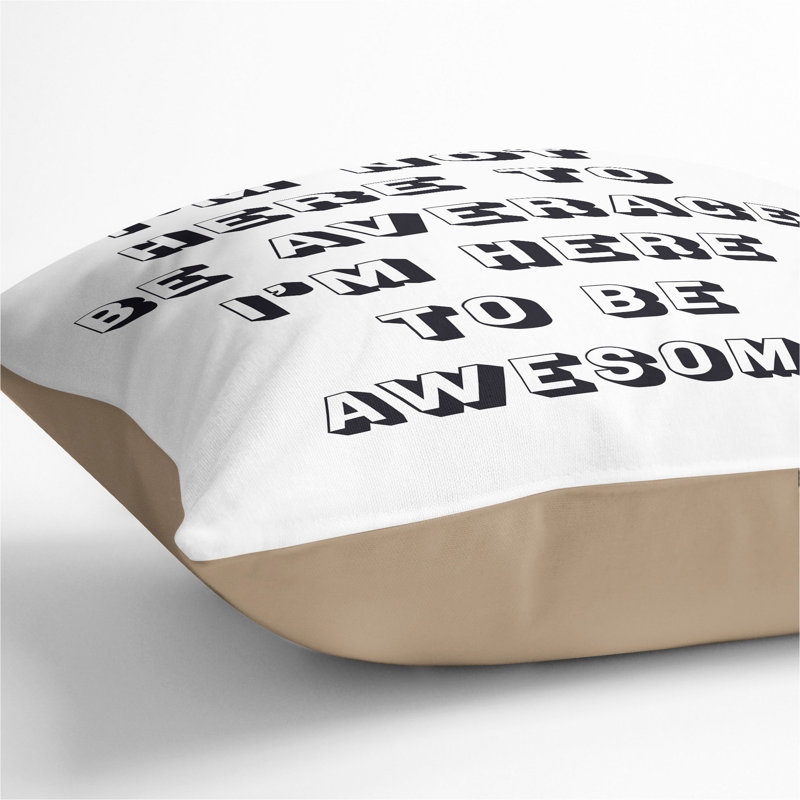 I'm Here to Be Awesome Scatter Cushion, Stone, 55cm H x 55cm W x 20cm D