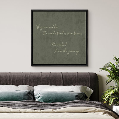 I Am The Journey Textual Framed Master Bedroom Wall Art Canvas Print