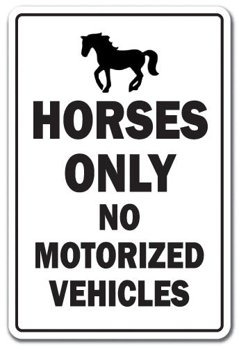 Horses Only Sign