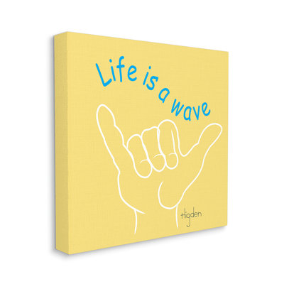 «Life's a Wave Expression Surf's up Hand Sign» par Mark Higden - impression d'art graphique