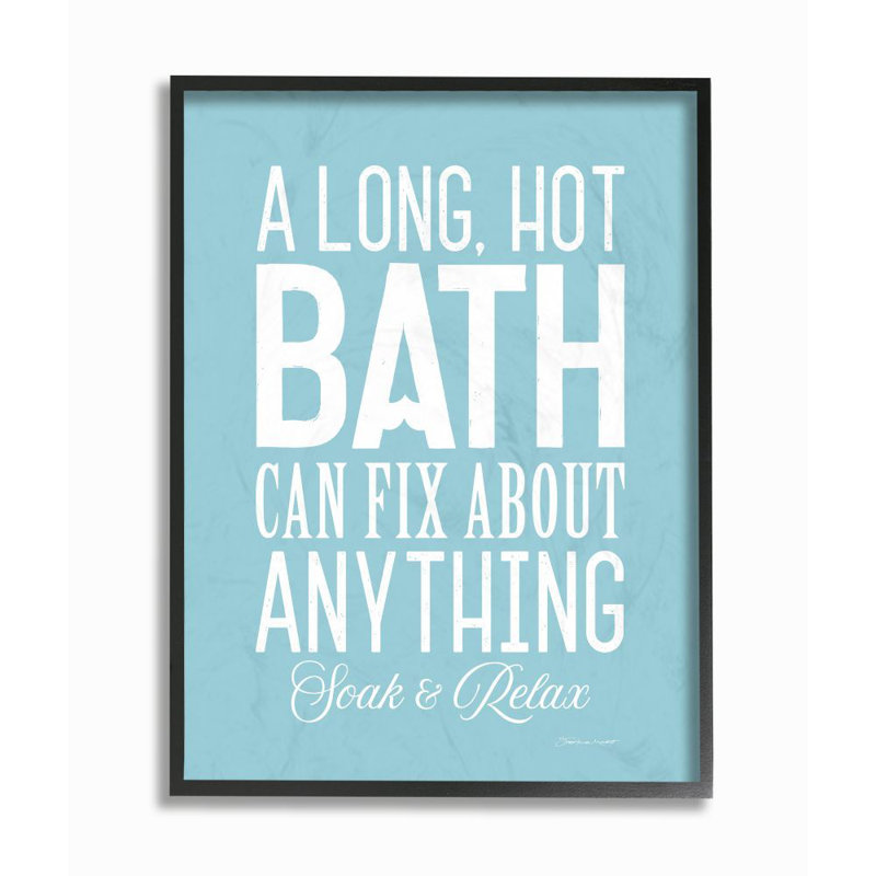 «A Long Hot Bath Can Fix About Any coller Blue and White Bold» par Stephanie Workman Marrott - reproduction d'art textuel