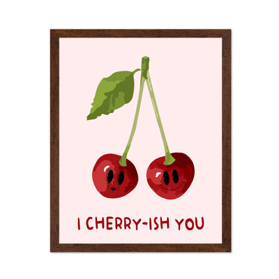 I Cherry-ish You