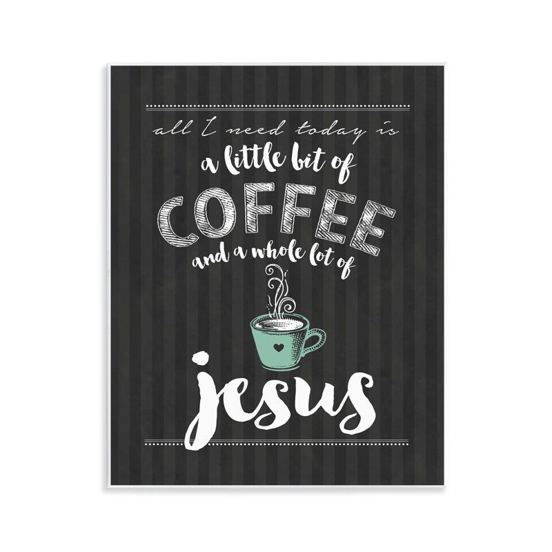 «Little Coffee & Whole Lot Of Jesus», plaque murale avec lettres et lignes