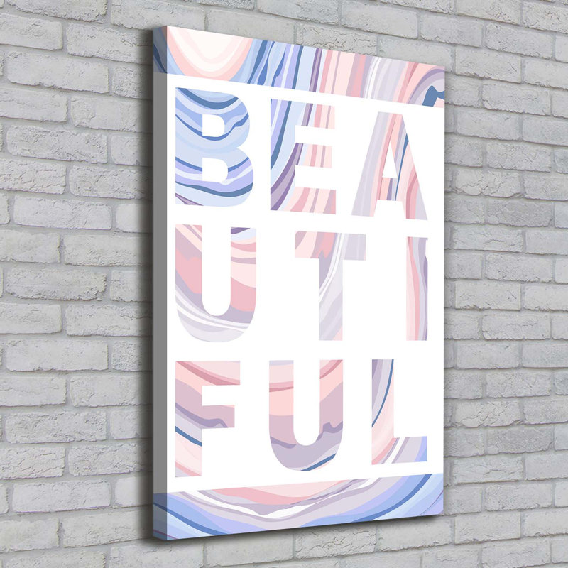 Beautiful - Wrapped Canvas Print