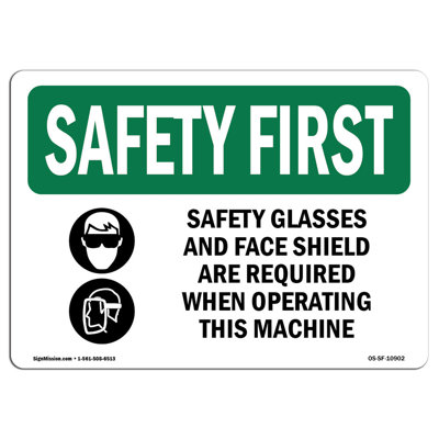 Osha Safety First Sign - Safety Glasses And Face Shield With Symbol