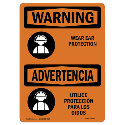 Osha Warning Sign - Wear Ear Protection with Symbol Bilingual
