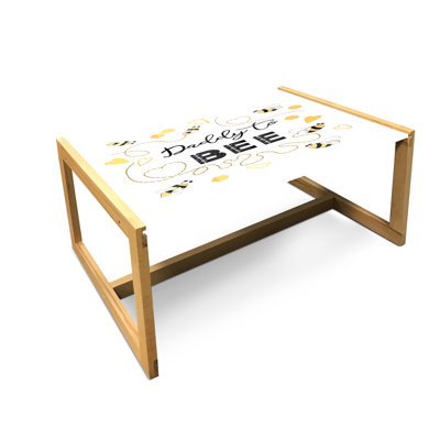 East Urban Home Saying Coffee Table, Funny Daddy To Bee Calligraphic Illustration Fathers Day, Acrylic Glass Center Table With Wooden Frame For Office -  B7B37321ABAE477F8E442E1598F5A86A