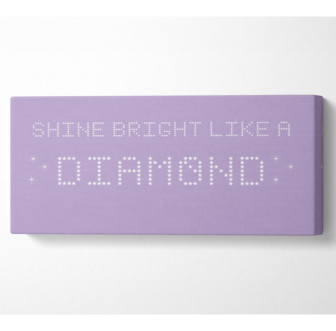 Musik Zitat Shine Bright Rihanna Lilac - Druck