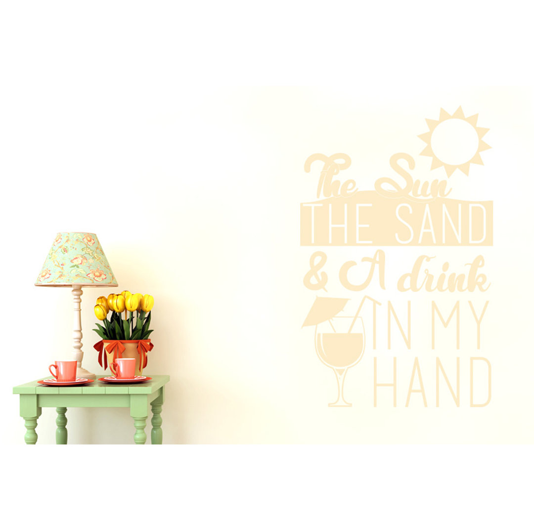 The Sun The Sand And A Drink In My Hand Wall Sticker