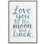 «Love You To The Moon And Back», reproduction d'art sur toile encadrée