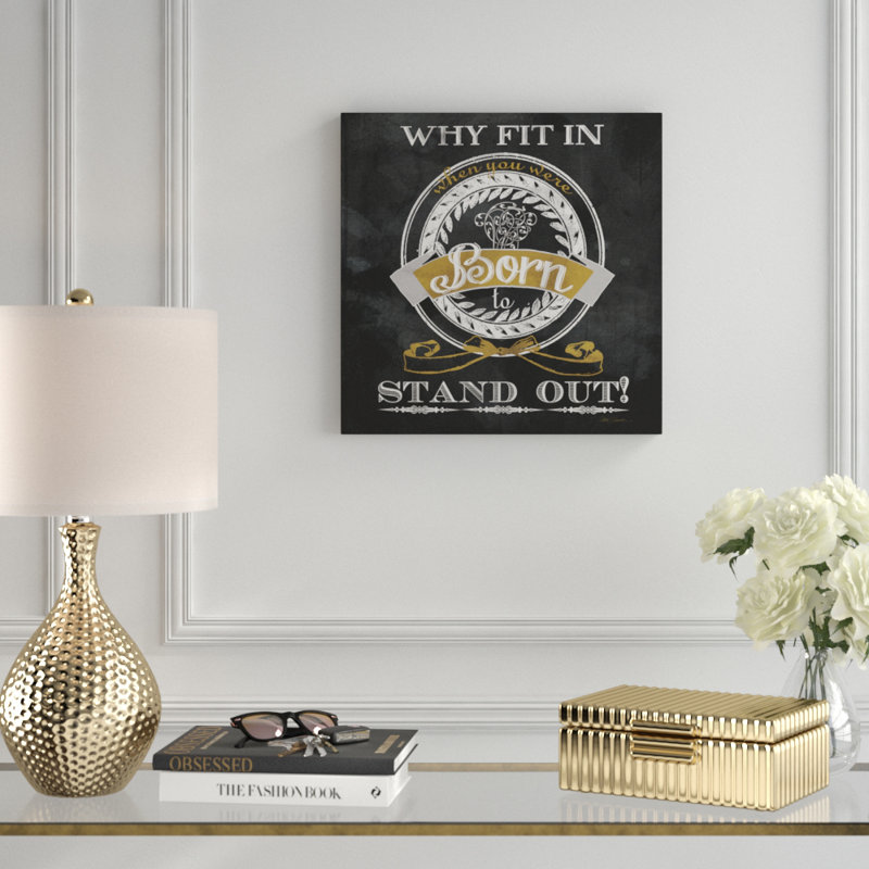 « né to stand out », art textuel sur toile tendue, H 16 po x l 16 po x P 1,5 po