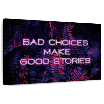 Tergel Bad Choice, Make Good Stories, néon