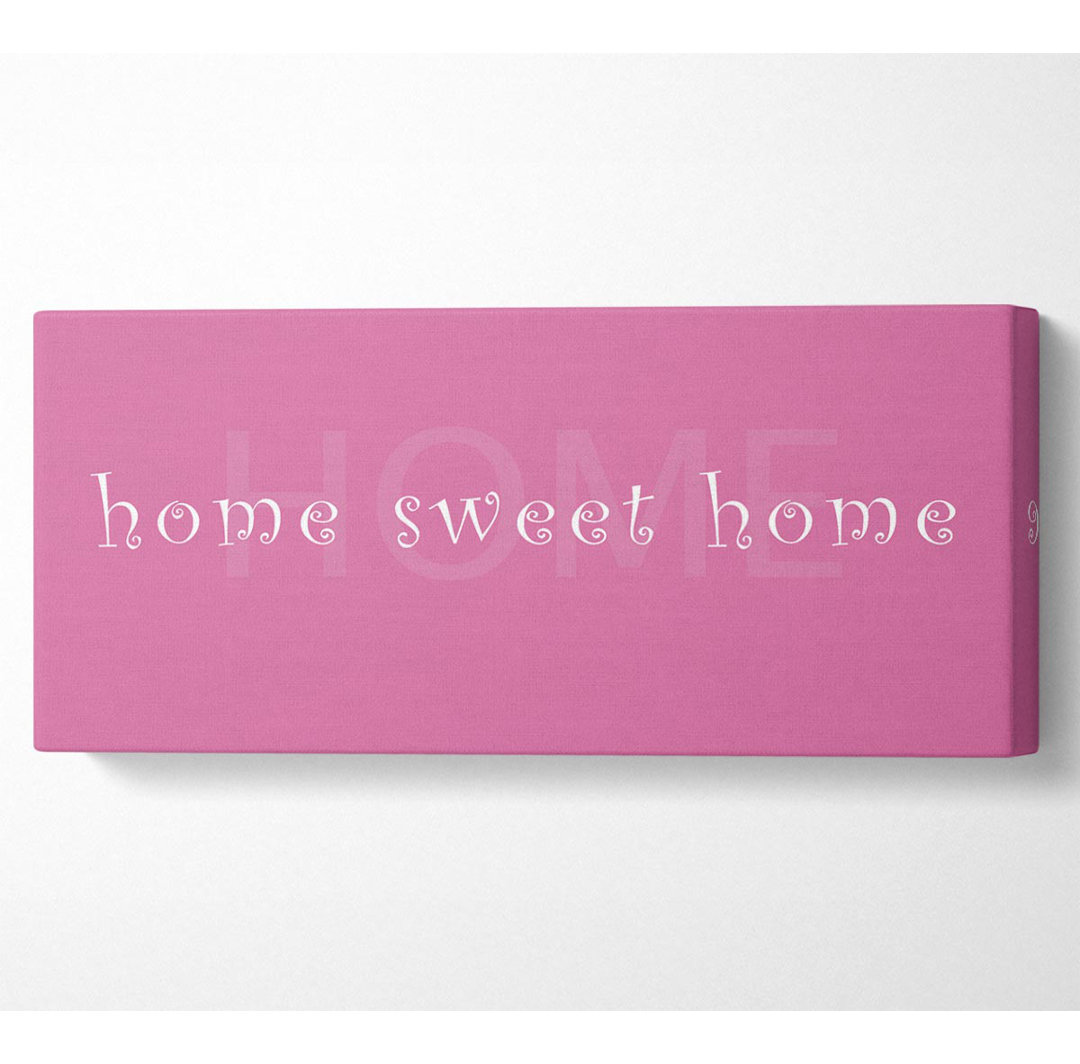 Home Sweet Home Fade Pink Panoramaleinwand