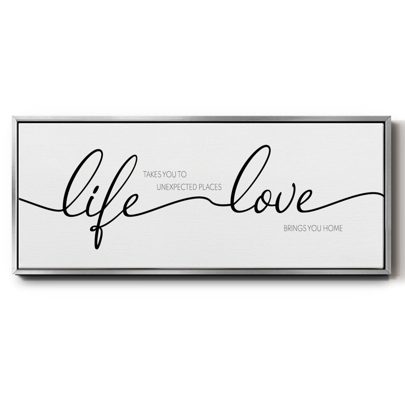 Life Takes You Love Brings You- Framed Canvas, 20" H x 50" W