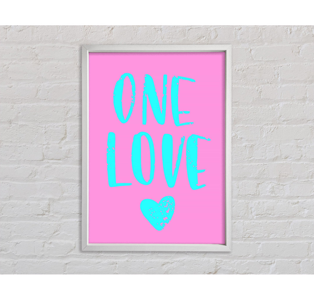 One Love - Einzelner Bilderrahmen Kunstdrucke auf Leinwand