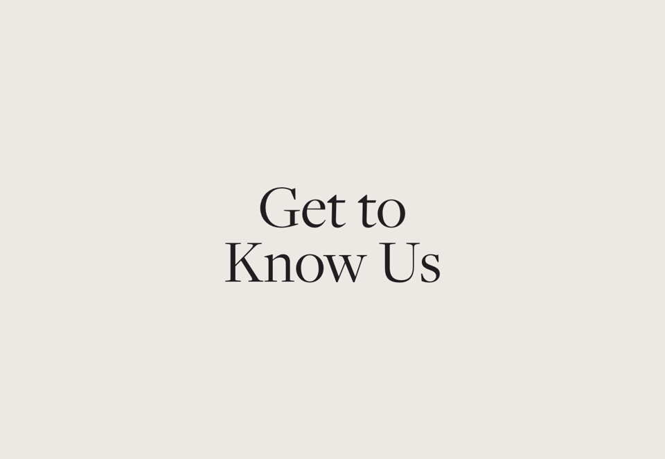 Get to Know Us