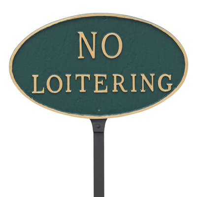 Enseigne de jardin loitering statement