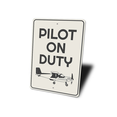 Pilot On Duty Plane Aluminum Sign