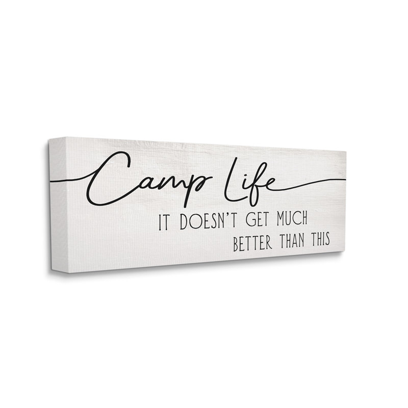 «Camp Life Is not Get Better Better Adventure Motivation», impression numérique sur toile encadrée par Daphne Polselli