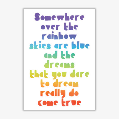Somewhere Over The Rainbow - Print