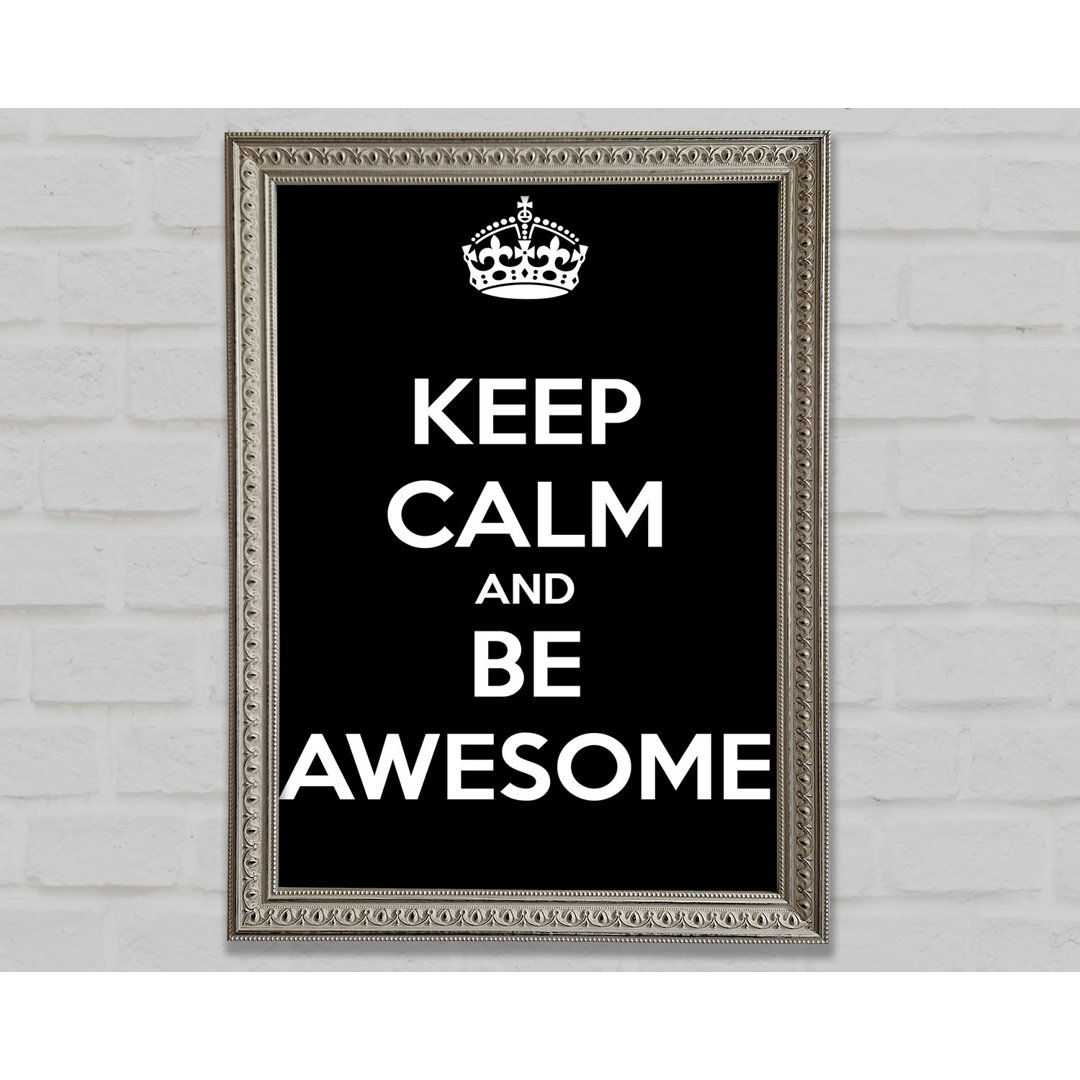 Mädchenzimmer Zitat Keep Calm And Be Awesome - Einzelne Bilderrahmen Kunstdrucke