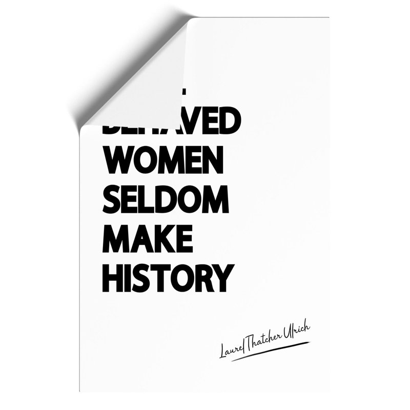 Well Behaved Women - Frameless Print, 59cm H x 42cm W x 0.1cm D