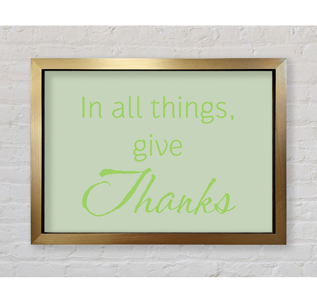 Home Quote In All Things Give Thanks Lime Green Gerahmter Druck