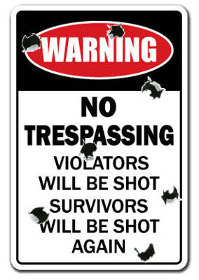 Signe « No Trespassing »