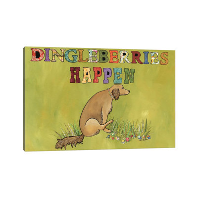 Dingleberries Happen by Jamie Morath - Wrapped Canvas Print