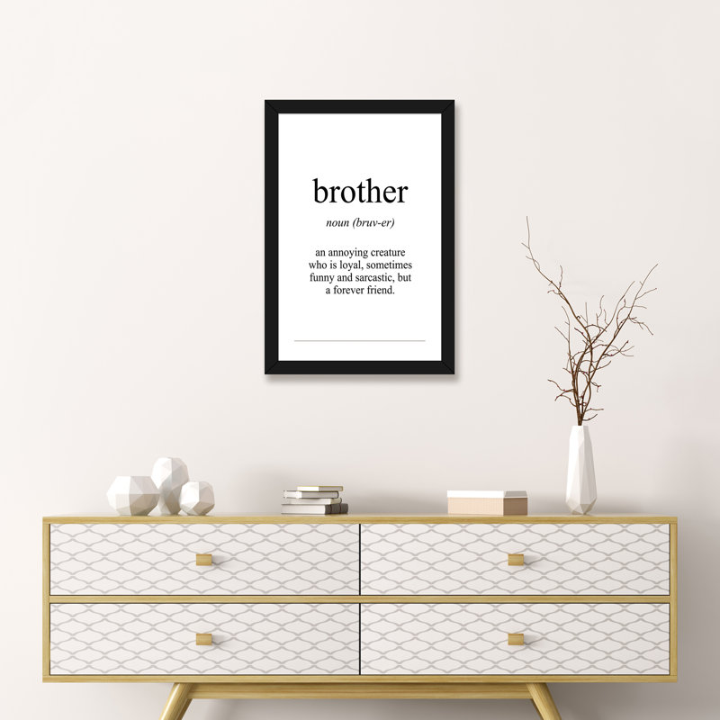 " Brother Meaning ", Black Framed Paper, White, 24" H x 16" W x 1" D