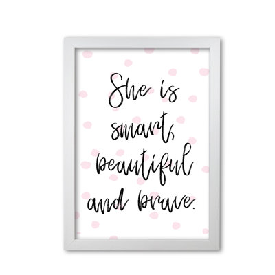 She Is Smart Beautiful And Brave 1 Piece Single Picture Frame Wall Art