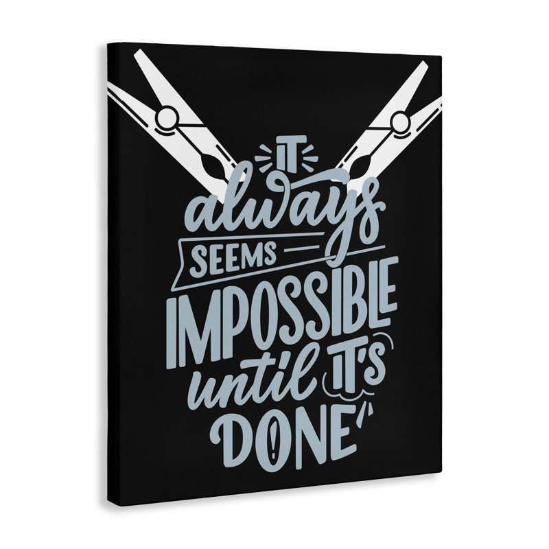 Toile impossible jusqu'à ce que ce soit fait, design par Jesse Keith, H 48 po x l 36 po